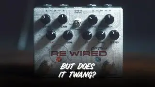 Wampler ReWired - But Does It Twang?