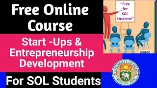 SOL Free Certificate Course in Start-Ups & Entrepreneurship Development Complete Detials