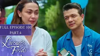 Episode 100 | Part 4 of 4 | Lavender Fields | Jodi Sta. Maria, Jericho Rosales