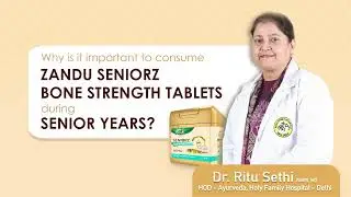 Zandu Seniorz | Bone Strengthening during Senior Years | Zandu #expertspeaks