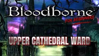 Bloodborne для начинающих - Верхний соборный квартал #2026 #новое #игры