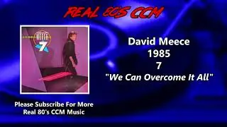 David Meece - We Can Overcome It All