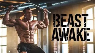 BEAST AWAKE 🐺 Savage Gym Motivation Mix | Awaken the Monster Within