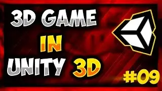 3D Game Development  - Make 3D Game in Unity(2018)  #09