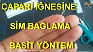 ÇAPARİ  SİMİ BAĞLAMA KOLAY YÖNTEM - KÖSTEK SİMİ BAĞLAMA - SUNUCUM 72 BÖLÜM