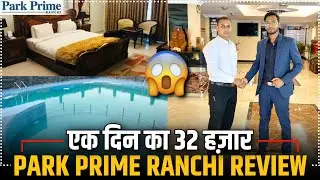 Park Prime Ranchi Hotel Review | Best 3 Star Hotel Ranchi Jharkhand | Price ? | Sahban Ansari Vlogs