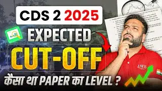 CDS 2 2025 Cut Off Expected & Paper Analysis 🔥 CDS GK, Maths & English Review | UPSC CDS 2025