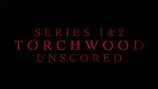 Torchwood - Unscored Audio | Series 1 & 2