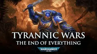 Tyrannic Wars: The End of Everything | Warhammer 40k Lore