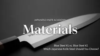 Blue Steel #1 vs. Blue Steel #2 — Which Japanese Knife Steel Should You Choose?