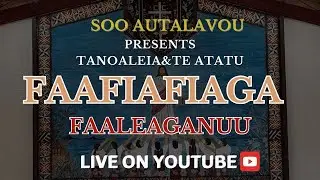 So&rsquo;otaga Autalavou EFKS Tanoaleia & Te Atatu - Cultural Performances
