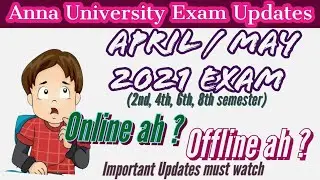 Anna University even semester exam online ah ? offline ah ? | April/May 2021 | Important Updates