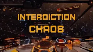 ELITE Dangerous Interdiction Chaos