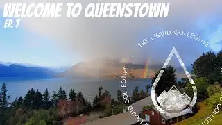 Welcome to Queenstown | The Liquid Collective: #11