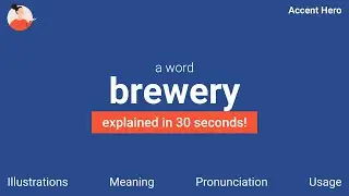 BREWERY - Meaning and Pronunciation
