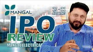 #IPO Review - Mangal Electrical Industries Ltd.