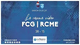 FCG - RCME | 𝕝𝕖 𝕣𝕖́𝕤𝕦𝕞𝕖́ 𝕕𝕦 𝕞𝕒𝕥𝕔𝕙 | J15 🎥