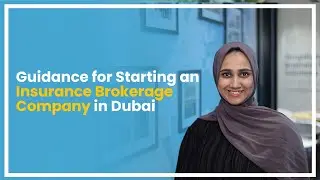 Guidance for Starting an Insurance Brokerage Company in Dubai | Business Setup In Dubai