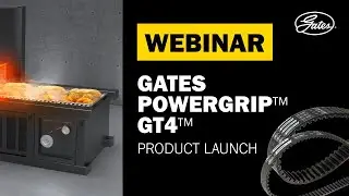 Webinar: Gates PowerGrip&trade; GT4&trade; - Product Launch Overview