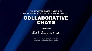 NYACP Collaborative Chat - Bob Raymond