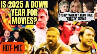 Sydney Sweeney vs Ruby Rose Over 'CHRISTY', Is 2025 a Down Year for Movies? | THE HOT MIC