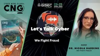 We Fight Fraud: Let's Talk Cyber with Dr. Nicola Harding