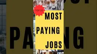 #topjobs TOP 10 MOST PAYING JOBS 2025