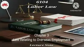 DL6104 Ch_3, Law Relating to Overseas Employment, ,Labor Law #pgdl