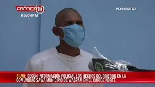Polic&iacute;a captura a hombre que mat&oacute; a su esposa en Waspam &ndash; Nicaragua