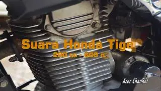 Suara honda tiger standar sampai bore up