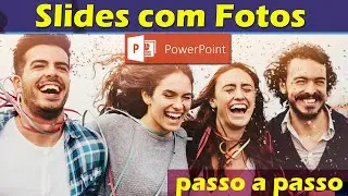 Como Fazer Slides de Fotos no Power Point- Sem instalar nada.