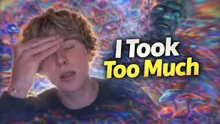 My Worst Shroom Trip (Ego Death, Reality Flip)