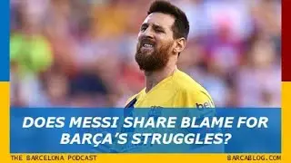 Does Messi share blame for Bar&ccedil;a's struggles? Ernesto Valverde, Gerard Piqu&eacute;, and Ronald Koeman [TBP