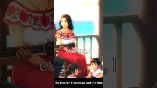 The Mexican Fisherman and the MBA #shorts