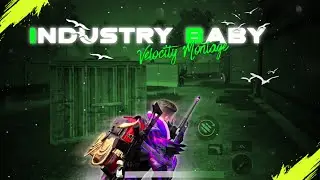 INDUSTRY BABY - velocity montage 💙