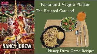 Pasta & Veggie Platter from Nancy Drew: The Haunted Carousel