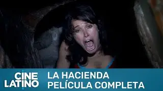 La hacienda | Pel&iacute;cula completa | Cinelatino