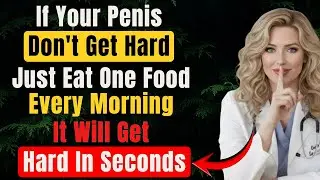 UROLOGIST REVEALS: Eat THIS in the Morning to Boost Male Circulation After 60! | Dr. Emily Carter