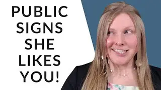 SIGNS SHE LIKES YOU IN PUBLIC! 😍 Finally Meet Women Easily!