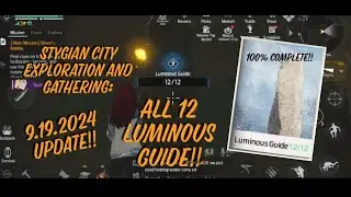 Undawn: UPDATE!! 9.19.2024 Stygian City Explorations: All 12 Luminous Guide!!