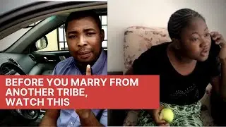 Before You Marry From Another Tribe, Watch This | Motivamol