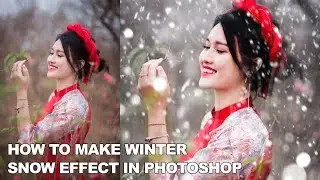 How to Make Winter Snow Effect in Photoshop | Photoshop Tutorial