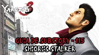 Yakuza 3 Remastered - Guia de Substory 115 - Shiori's Stalker