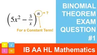 Биномиальная теорема. Какая степень n для постоянного члена? - Математика IB AA HL - Вопрос экзамена