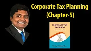 Corporate Tax Planning(Chapter-05)