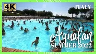 (4K) Italy 🇮🇹 AQUAFAN Summer Water Party 2022 Riccione