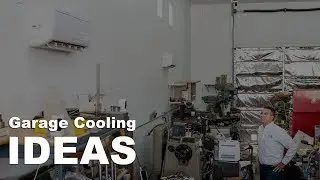 9 Garage Cooling Ideas | Garage Cooling That Works
