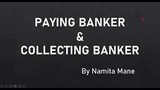 Paying Banker & Collecting Banker|| Meaning of Paying Banker & Collecting Banker| Important Terms||