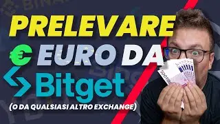 Prelevare EURO da BITGET o da qualsiasi Exchange [TUTORIAL PRATICO]