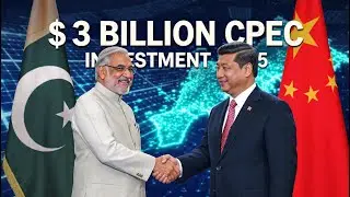 China&rsquo;s $3 Billion Boost to Pakistan&rsquo;s CPEC Projects | Major Energy Investment 2025
